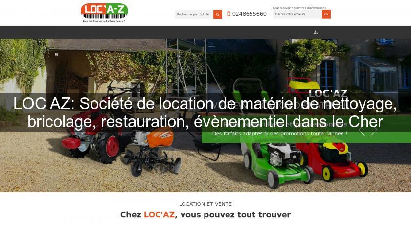 LOC'AZ: Société de location de matériel de nettoyage, bricolage, restauration, évènementiel dans le Cher LOC'AZ: Société de location de matériel de nettoyage, bricolage, restauration, évènementiel dans le Cher