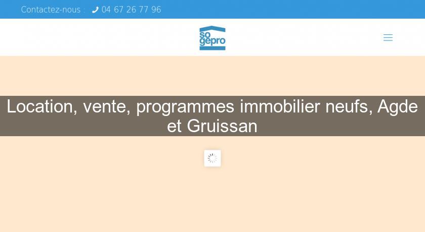 Location, vente, programmes immobilier neufs, Agde et Gruissan Location, vente, programmes immobilier neufs, Agde et Gruissan