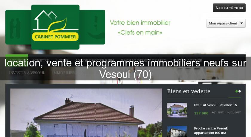 location, vente et programmes immobiliers neufs sur Vesoul (70)