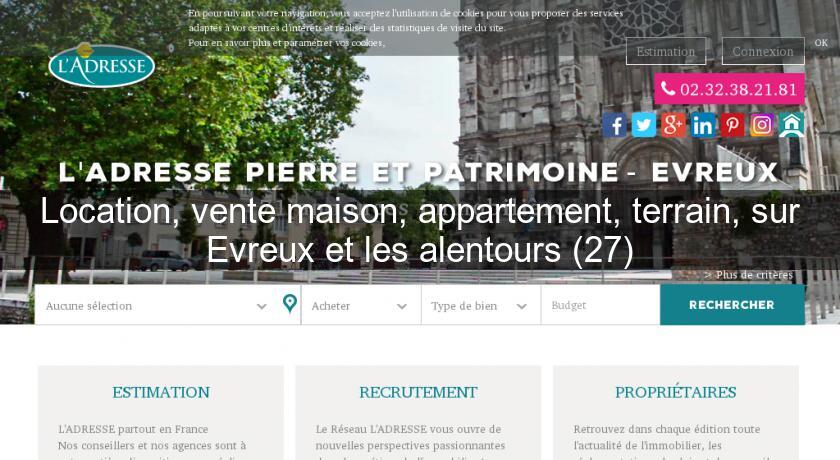Location, vente maison, appartement, terrain, sur Evreux et les alentours (27) Location, vente maison, appartement, terrain, sur Evreux et les alentours (27)