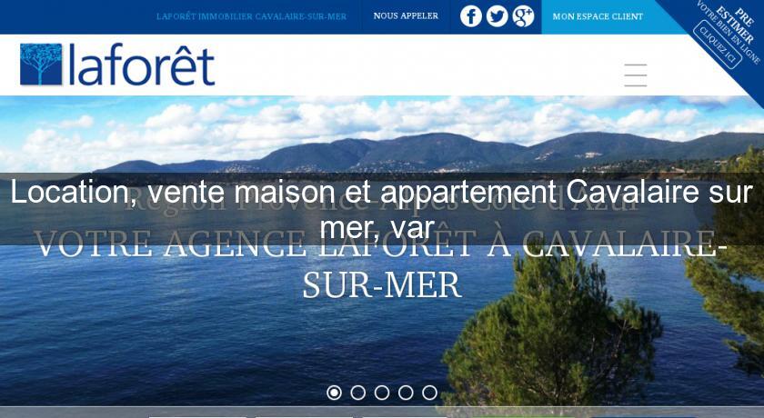 Location, vente maison et appartement Cavalaire sur mer, var Location, vente maison et appartement Cavalaire sur mer, var