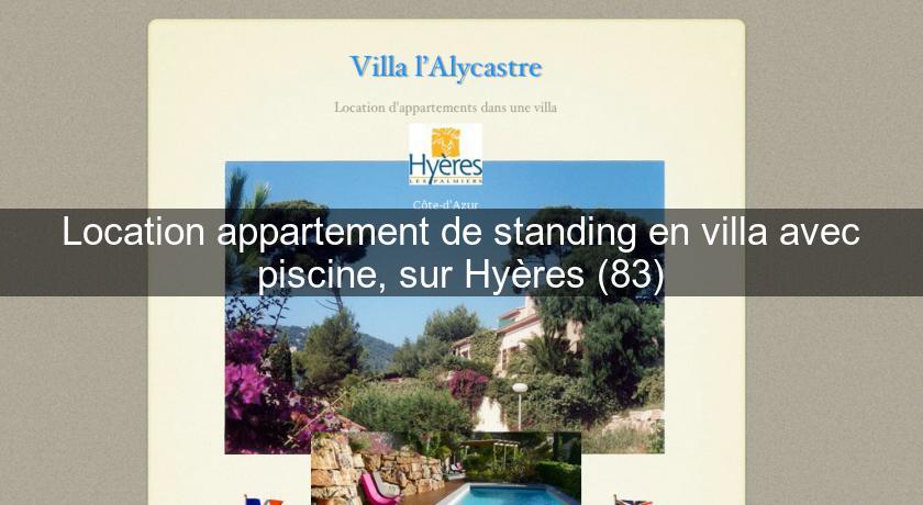 Location appartement de standing en villa avec piscine, sur Hyères (83) Location appartement de standing en villa avec piscine, sur Hyères (83)