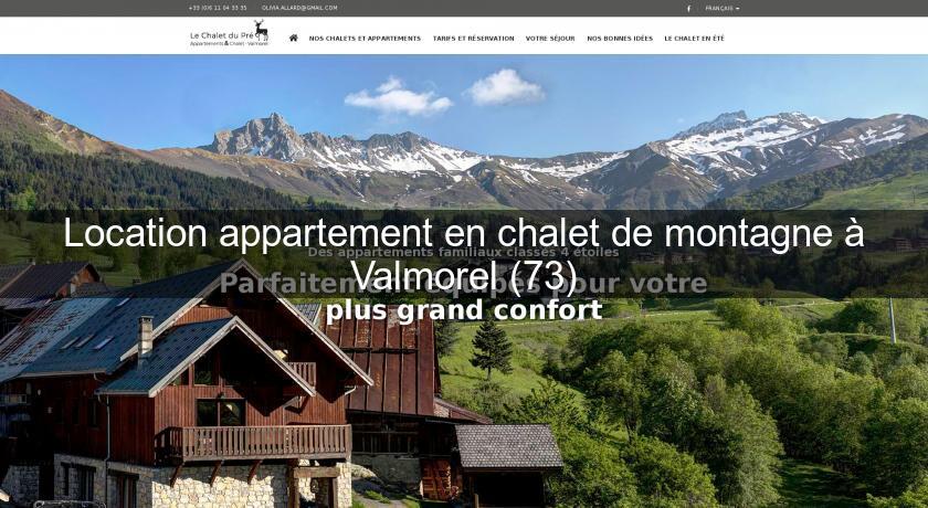 Location appartement en chalet de montagne à Valmorel (73)