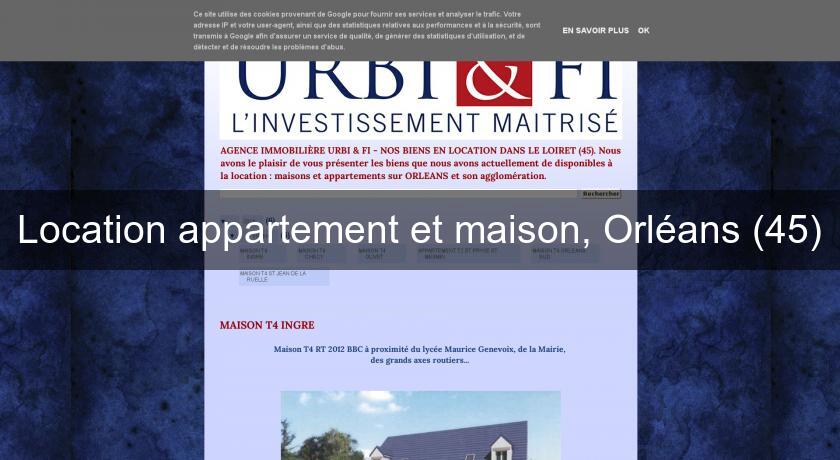 Location appartement et maison, Orléans (45) Location appartement et maison, Orléans (45)