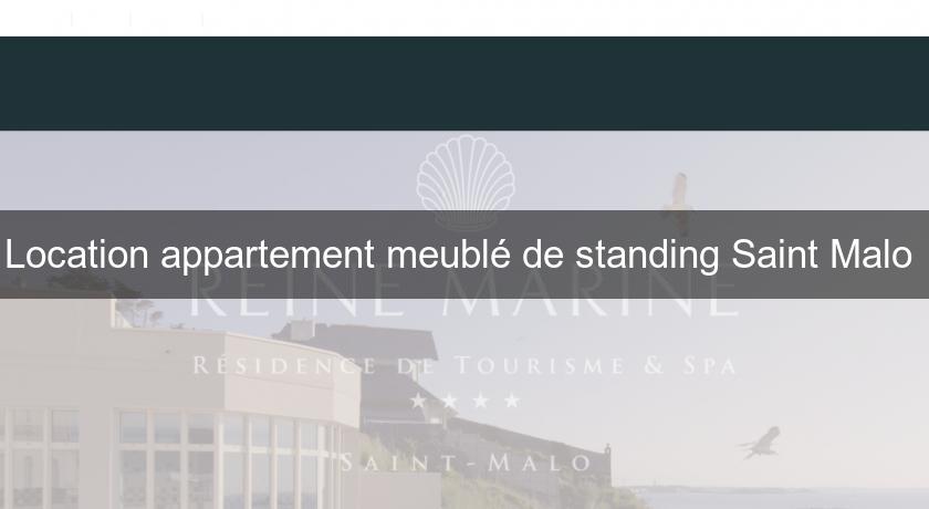 Location appartement meublé de standing Saint Malo Location appartement meublé de standing Saint Malo