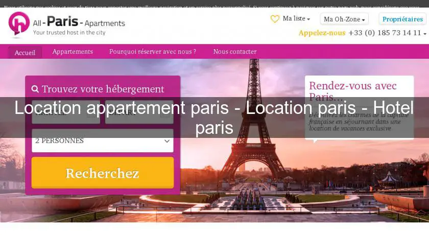 Location appartement paris - Location paris - Hotel paris