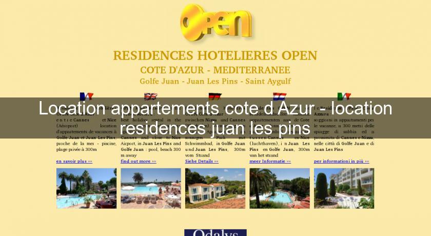Location appartements cote d'Azur - location residences juan les pins Location appartements cote d'Azur - location residences juan les pins