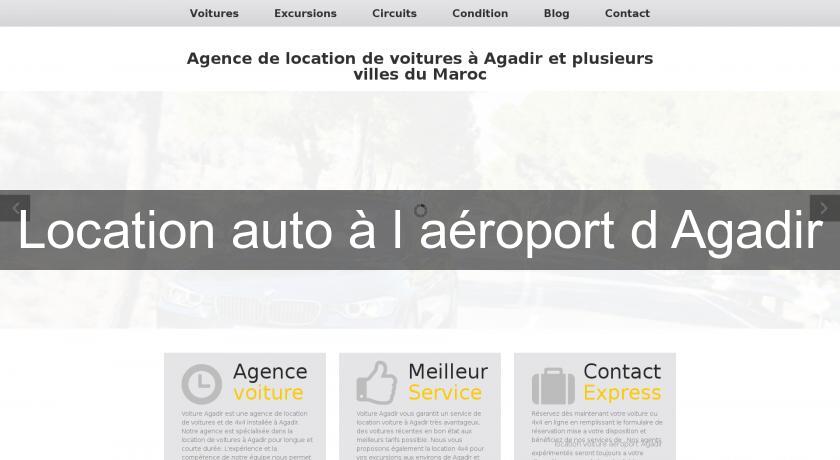 Location auto à l'aéroport d'Agadir Location auto à l'aéroport d'Agadir