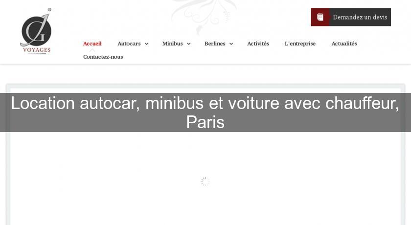 Location autocar, minibus et voiture avec chauffeur, Paris