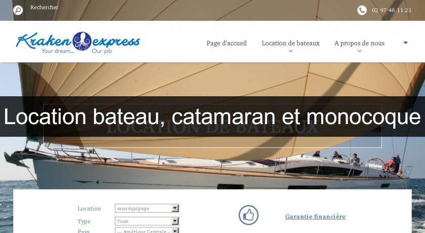 Location bateau, catamaran et monocoque Location bateau, catamaran et monocoque