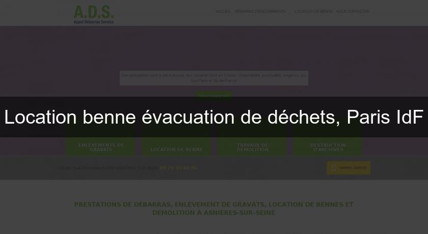 Location benne évacuation de déchets, Paris IdF