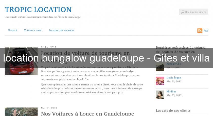 location bungalow guadeloupe - Gites et villa location bungalow guadeloupe - Gites et villa