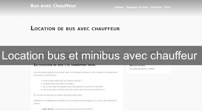 Location bus et minibus avec chauffeur Location bus et minibus avec chauffeur