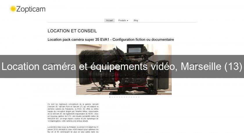 Location caméra et équipements vidéo, Marseille (13)