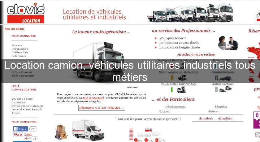 Location camion, véhicules utilitaires industriels tous métiers Location camion, véhicules utilitaires industriels tous métiers