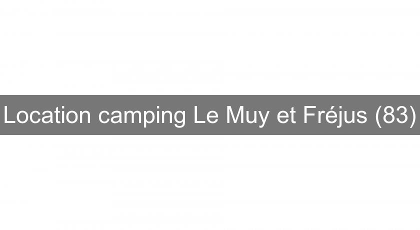 Location camping Le Muy et Fréjus (83)