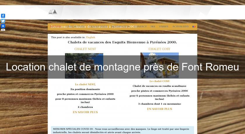 Location chalet de montagne près de Font Romeu Location chalet de montagne près de Font Romeu