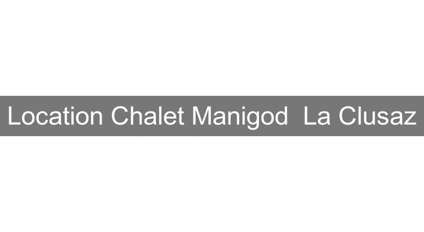 Location Chalet Manigod La Clusaz Location Chalet Manigod La Clusaz
