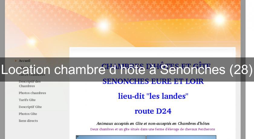 Location chambre d'hôte à Senonches (28) Location chambre d'hôte à Senonches (28)