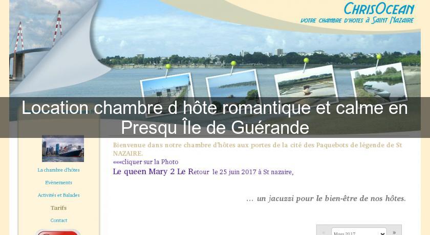 Location chambre d'hôte romantique et calme en Presqu'Île de Guérande Location chambre d'hôte romantique et calme en Presqu'Île de Guérande