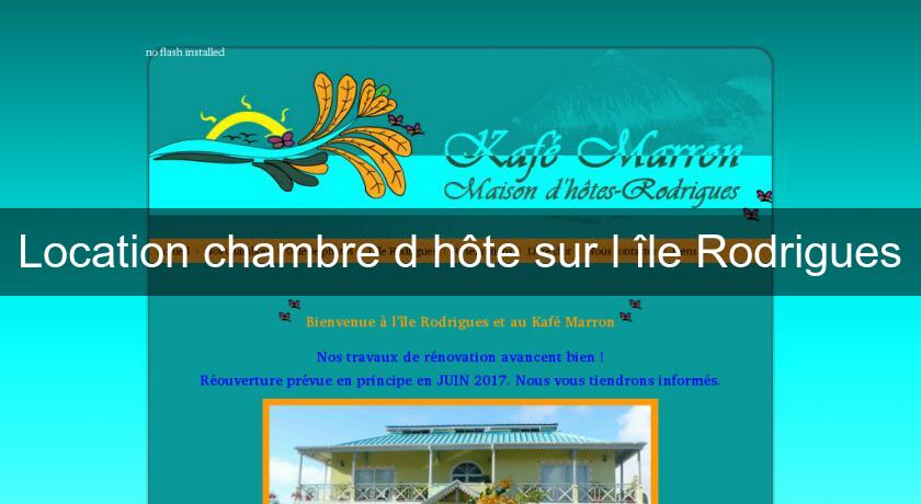 Location chambre d'hôte sur l'île Rodrigues