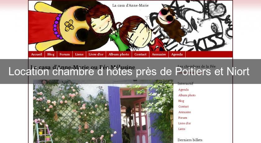 Location chambre d'hôtes près de Poitiers et Niort Location chambre d'hôtes près de Poitiers et Niort