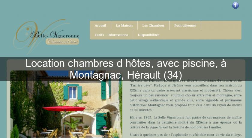Location chambres d'hôtes, avec piscine, à Montagnac, Hérault (34) Location chambres d'hôtes, avec piscine, à Montagnac, Hérault (34)