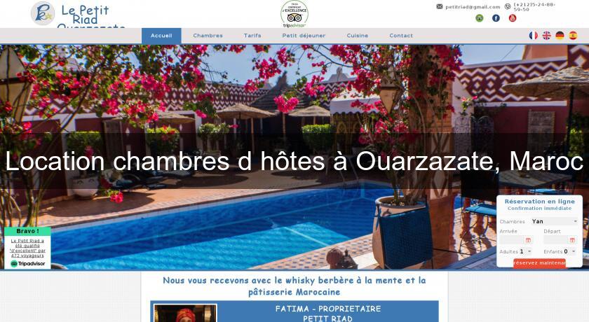Location chambres d'hôtes à Ouarzazate, Maroc Location chambres d'hôtes à Ouarzazate, Maroc