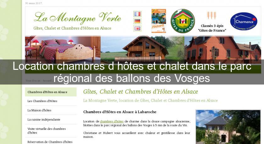 Location chambres d'hôtes et chalet dans le parc régional des ballons des Vosges Location chambres d'hôtes et chalet dans le parc régional des ballons des Vosges