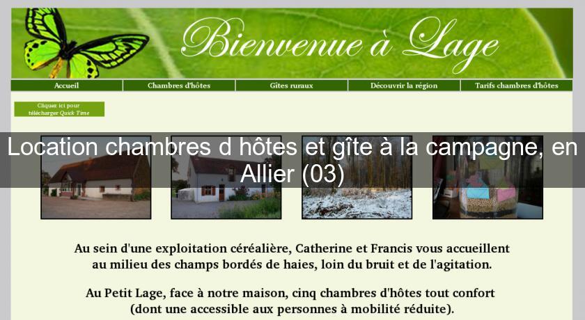 Location chambres d'hôtes et gîte à la campagne, en Allier (03) Location chambres d'hôtes et gîte à la campagne, en Allier (03)