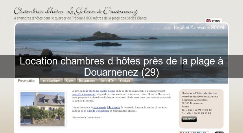 Location chambres d'hôtes près de la plage à Douarnenez (29) Location chambres d'hôtes près de la plage à Douarnenez (29)