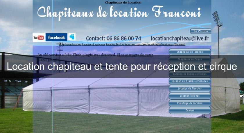 Location chapiteau et tente pour réception et cirque