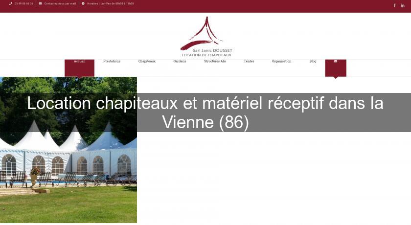Location chapiteaux et matériel réceptif dans la Vienne (86) Location chapiteaux et matériel réceptif dans la Vienne (86)