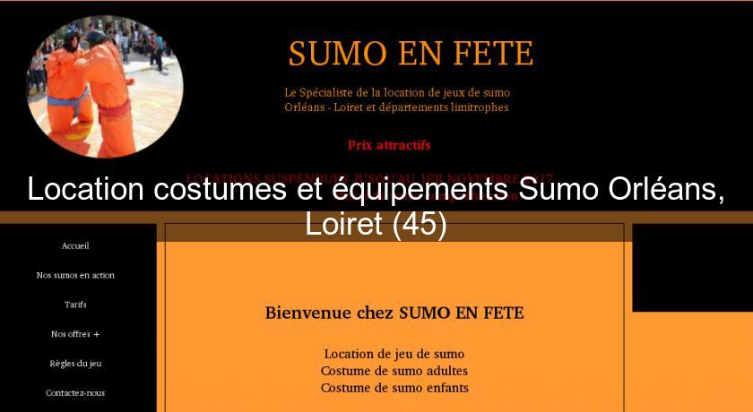 Location costumes et équipements Sumo Orléans, Loiret (45)