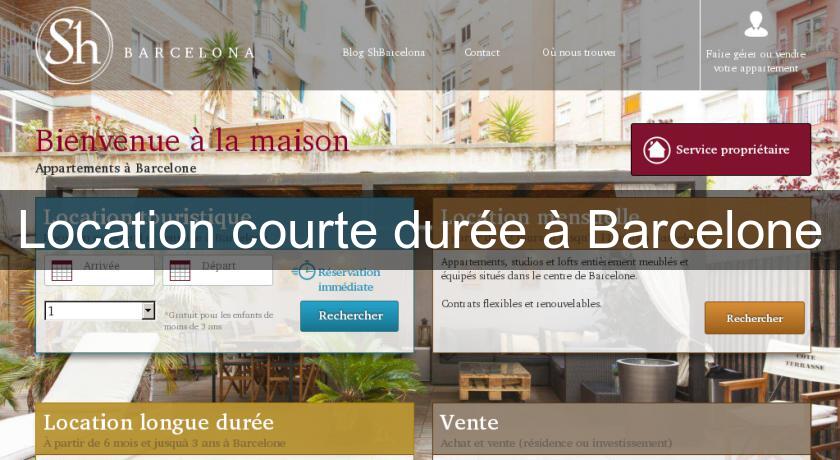 Location courte durée à Barcelone Location courte durée à Barcelone