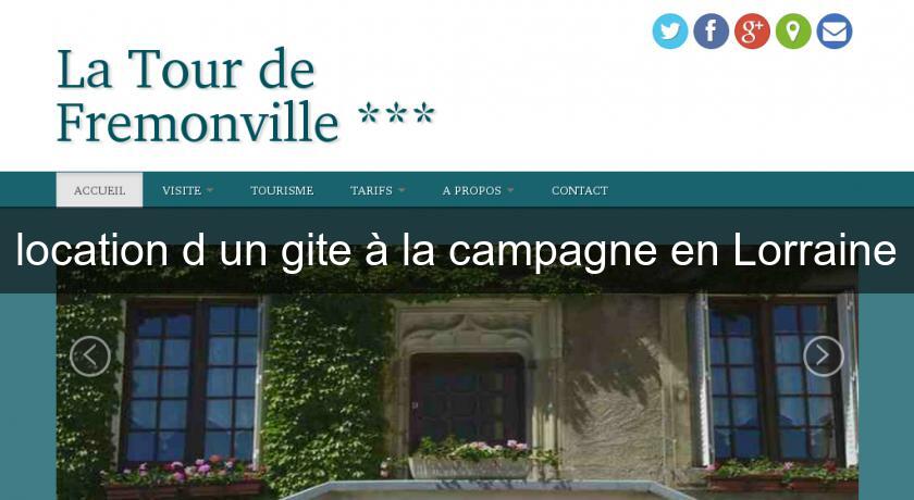 location d'un gite à la campagne en Lorraine