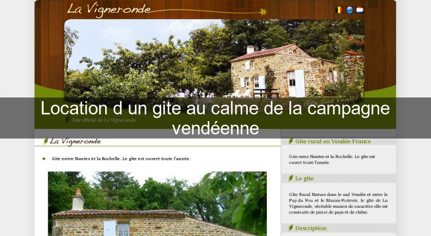 Location d'un gite au calme de la campagne vendéenne Location d'un gite au calme de la campagne vendéenne