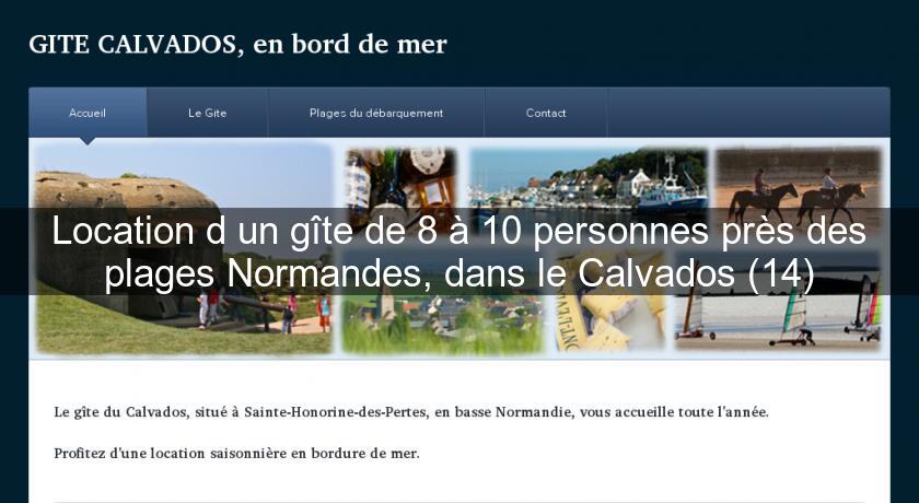 Location d'un gîte de 8 à 10 personnes près des plages Normandes, dans le Calvados (14)