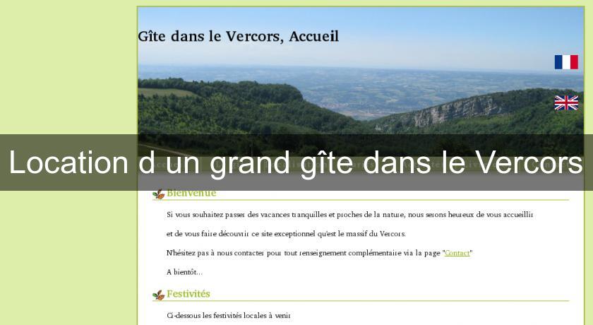 Location d'un grand gîte dans le Vercors Location d'un grand gîte dans le Vercors