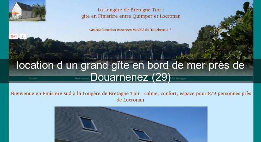 location d'un grand gîte en bord de mer près de Douarnenez (29)