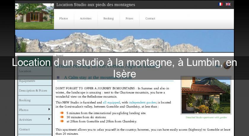 Location d'un studio à la montagne, à Lumbin, en Isère Location d'un studio à la montagne, à Lumbin, en Isère