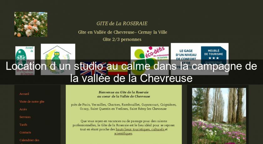 Location d'un studio au calme dans la campagne de la vallée de la Chevreuse Location d'un studio au calme dans la campagne de la vallée de la Chevreuse