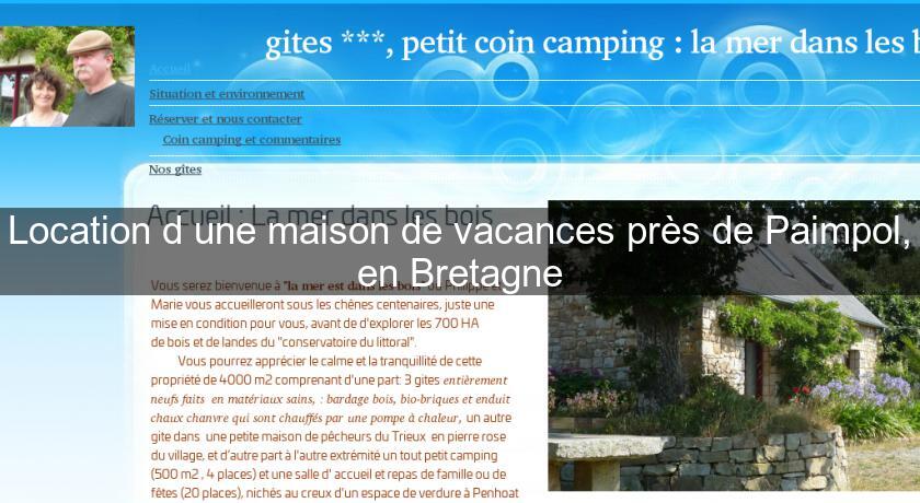 Location d'une maison de vacances près de Paimpol, en Bretagne Location d'une maison de vacances près de Paimpol, en Bretagne