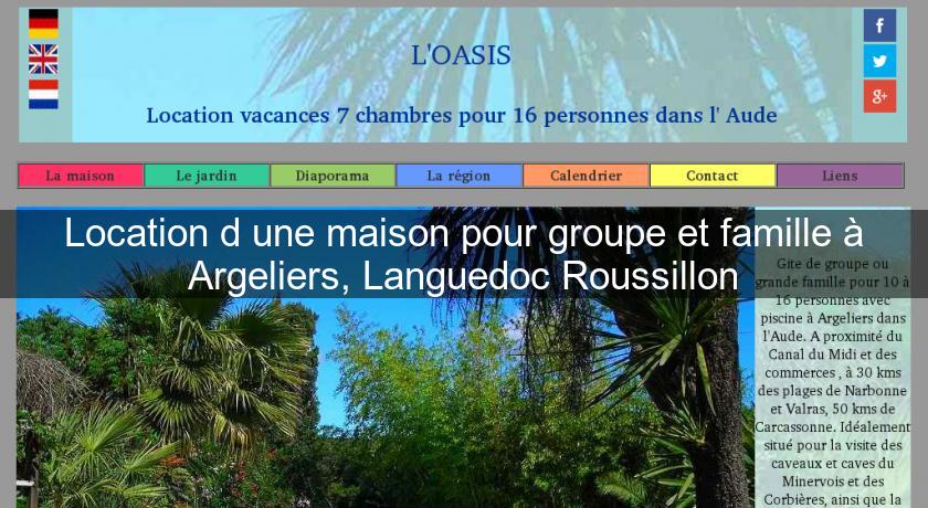 Location d'une maison pour groupe et famille à Argeliers, Languedoc Roussillon Location d'une maison pour groupe et famille à Argeliers, Languedoc Roussillon