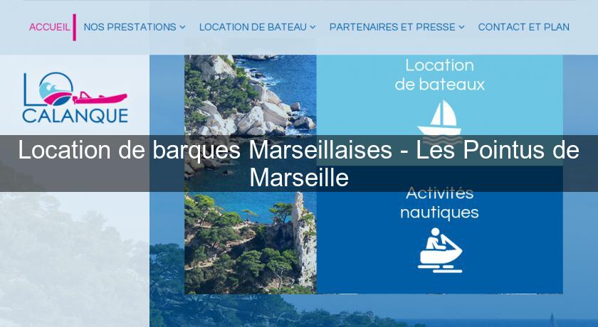 Location de barques Marseillaises - Les Pointus de Marseille Location de barques Marseillaises - Les Pointus de Marseille