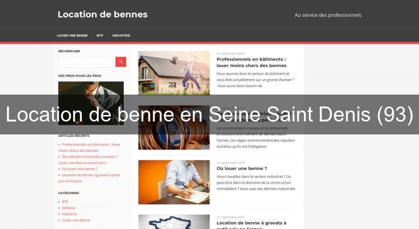 Location de benne en Seine Saint Denis (93) Location de benne en Seine Saint Denis (93)