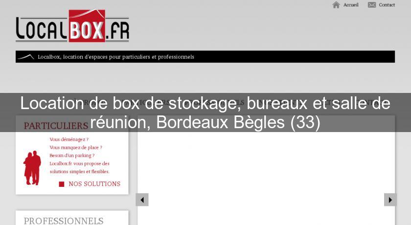 Location de box de stockage, bureaux et salle de réunion, Bordeaux Bègles (33)