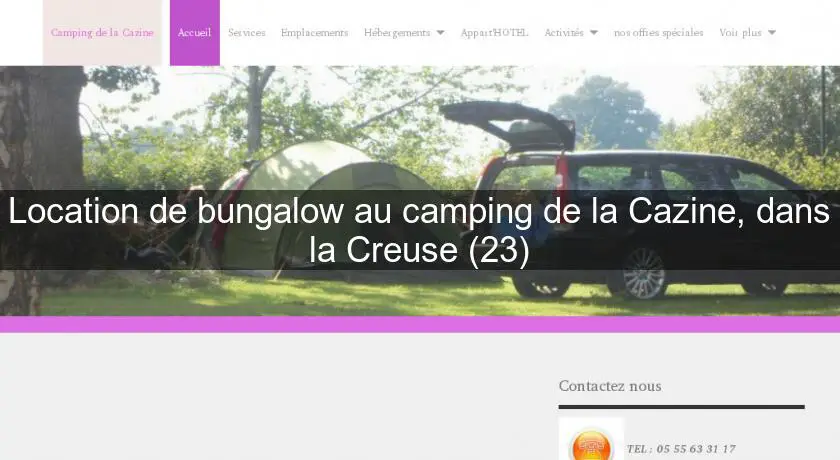 Location de bungalow au camping de la Cazine, dans la Creuse (23)