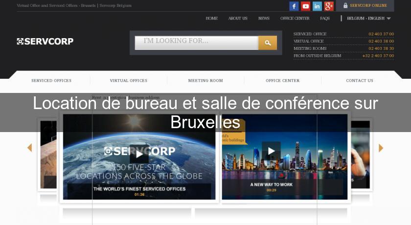 Location de bureau et salle de conférence sur Bruxelles Location de bureau et salle de conférence sur Bruxelles