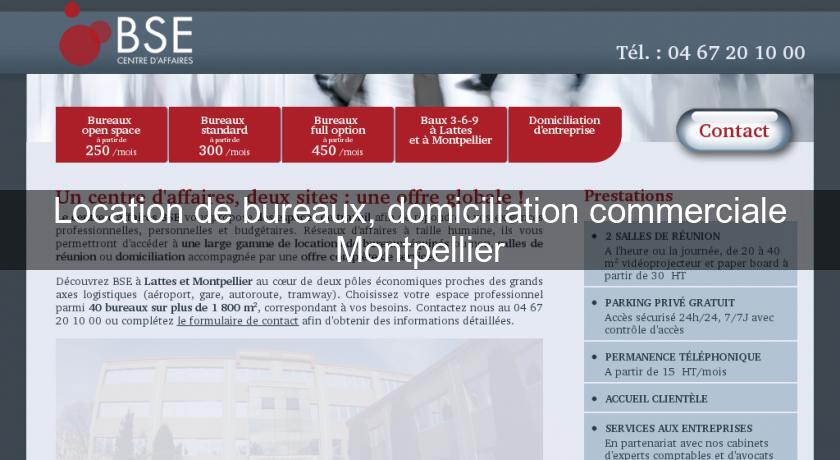 Location de bureaux, domiciliation commerciale Montpellier Location de bureaux, domiciliation commerciale Montpellier